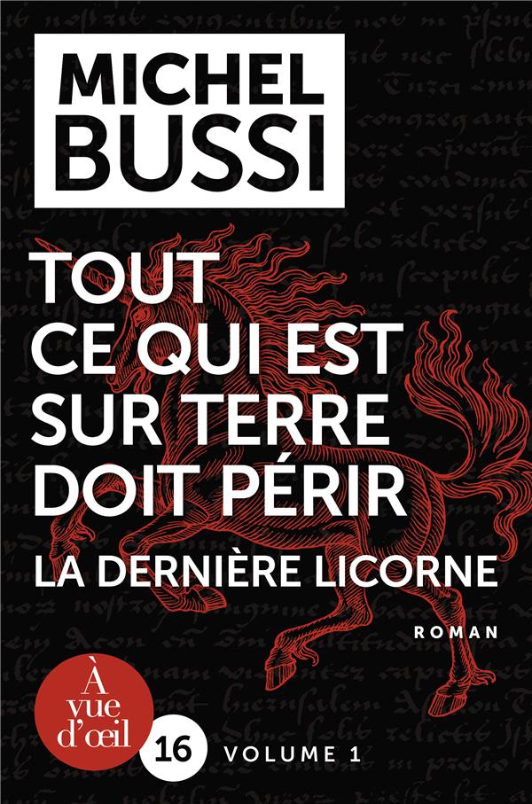 TOUT CE QUI EST SUR TERRE DOIT PERIR - LA DERNIERE LICORNE - 2 VOLUMES