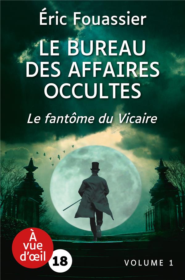 LE BUREAU DES AFFAIRES OCCULTES - LE FANTOME DU VICAIRE - 2 VOLUMES