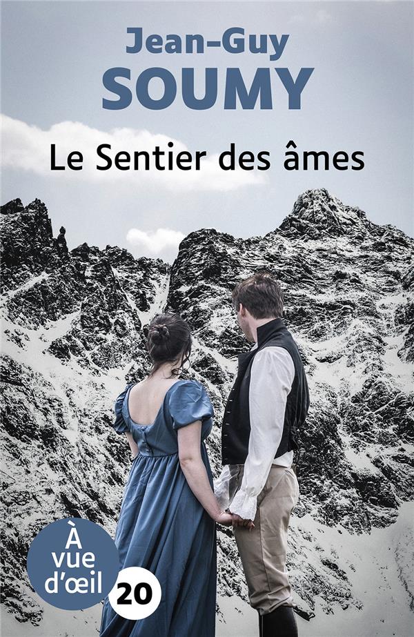 LE SENTIER DES AMES - GRANDS CARACTERES, EDITION ACCESSIBLE POUR LES MALVOYANTS