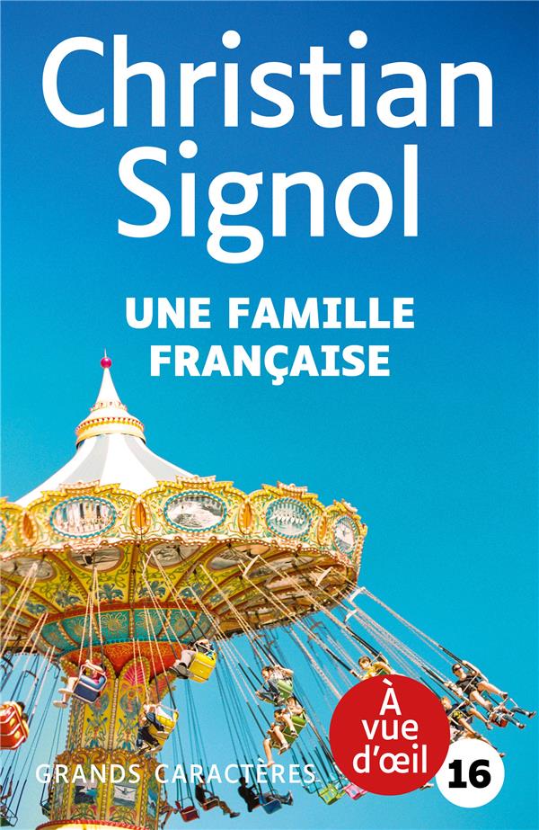 UNE FAMILLE FRANCAISE - GRANDS CARACTERES, EDITION ACCESSIBLE POUR LES MALVOYANTS