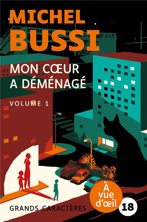 MON COEUR A DEMENAGE - GRANDS CARACTERES, EDITION ACCESSIBLE POUR LES MALVOYANTS