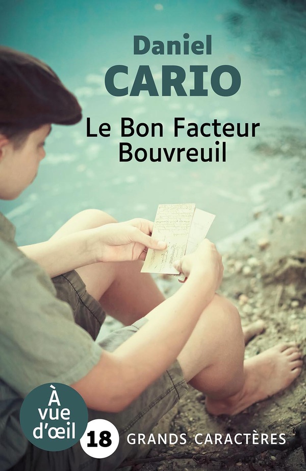 LE BON FACTEUR BOUVREUIL - GRANDS CARACTERES, EDITION ACCESSIBLE POUR LES MALVOYANTS