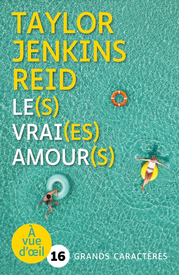 LE(S) VRAI(ES) AMOUR(S) - GRANDS CARACTERES, EDITION ACCESSIBLE POUR LES MALVOYANTS