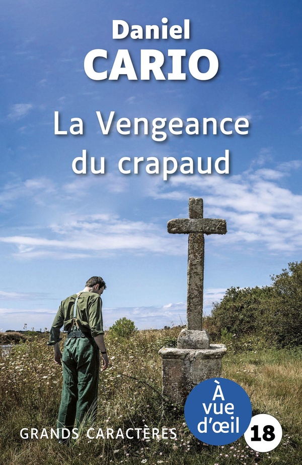 LA VENGEANCE DU CRAPAUD - GRANDS CARACTERES, EDITION ACCESSIBLE POUR LES MALVOYANTS