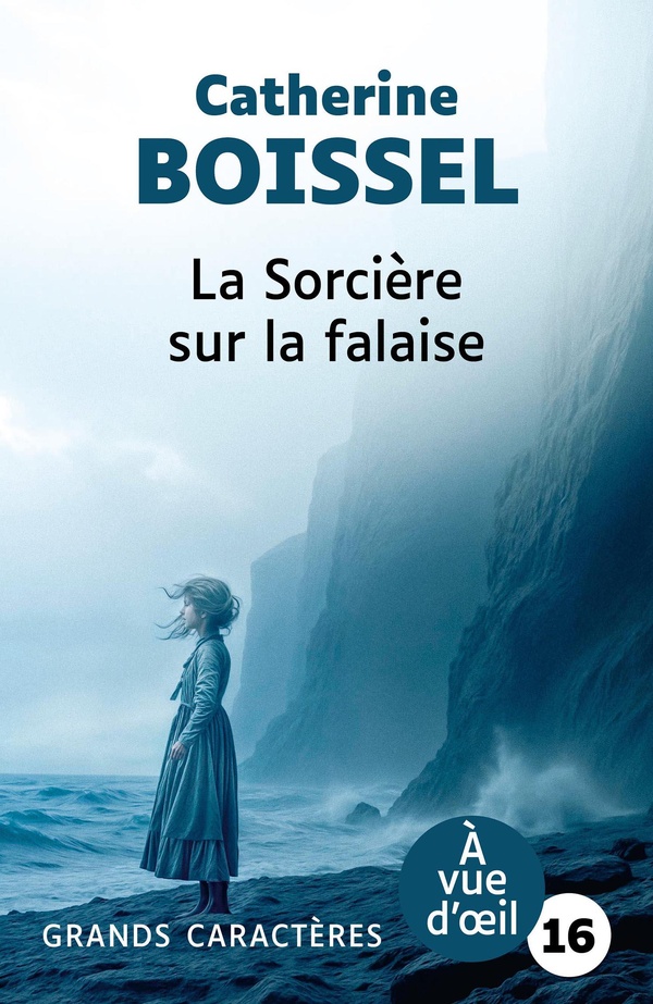 LA SORCIERE SUR LA FALAISE - GRANDS CARACTERES, EDITION ACCESSIBLE POUR LES MALVOYANTS
