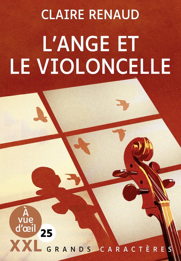 L'ANGE ET LE VIOLONCELLE (XXL CORPS 25) - GRANDS CARACTERES, EDITION ACCESSIBLE POUR LES MALVOYANTS