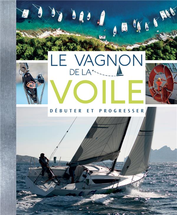 VAGNON DE LA VOILE POUR LE DEBUTANT