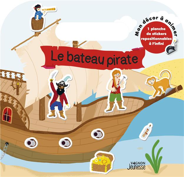 LE BATEAU PIRATE - MON DECOR A ANIMER