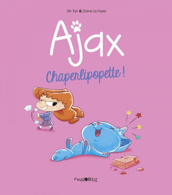 AJAX, TOME 03 - CHAPERLIPOPETTE !