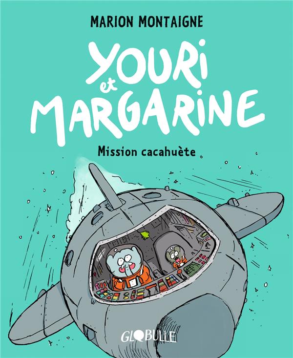 YOURI ET MARGARINE, TOME 02 - YOURI ET MARGARINE - MISSION CACAHUETE
