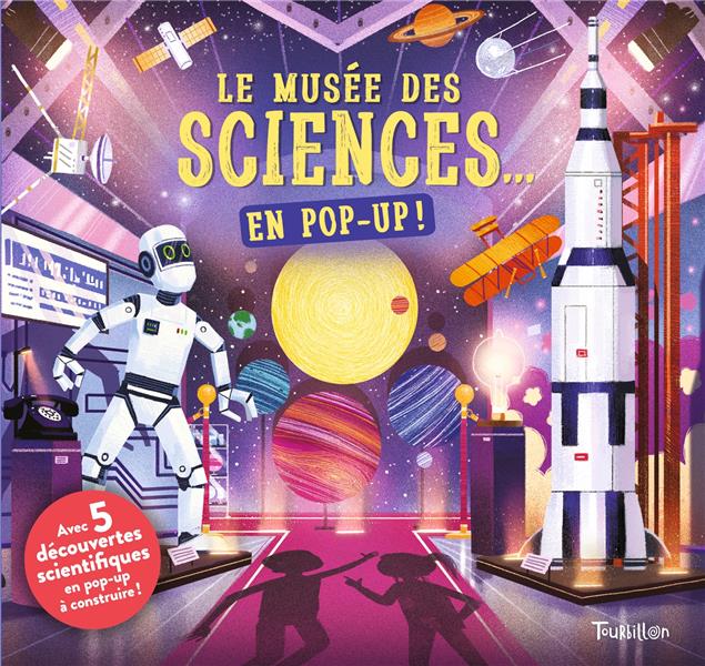 LE MUSEE DES SCIENCES... EN POP-UP !