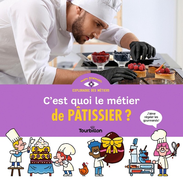 C'EST QUOI LE METIER DE PATISSIER ?