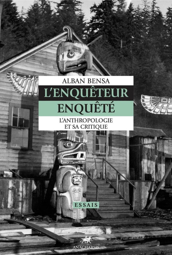 L'ENQUETEUR ENQUETE - L'ANTHROPOLOGIE ET SA CRITIQUE