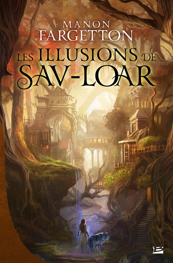LES ILLUSIONS DE SAV-LOAR