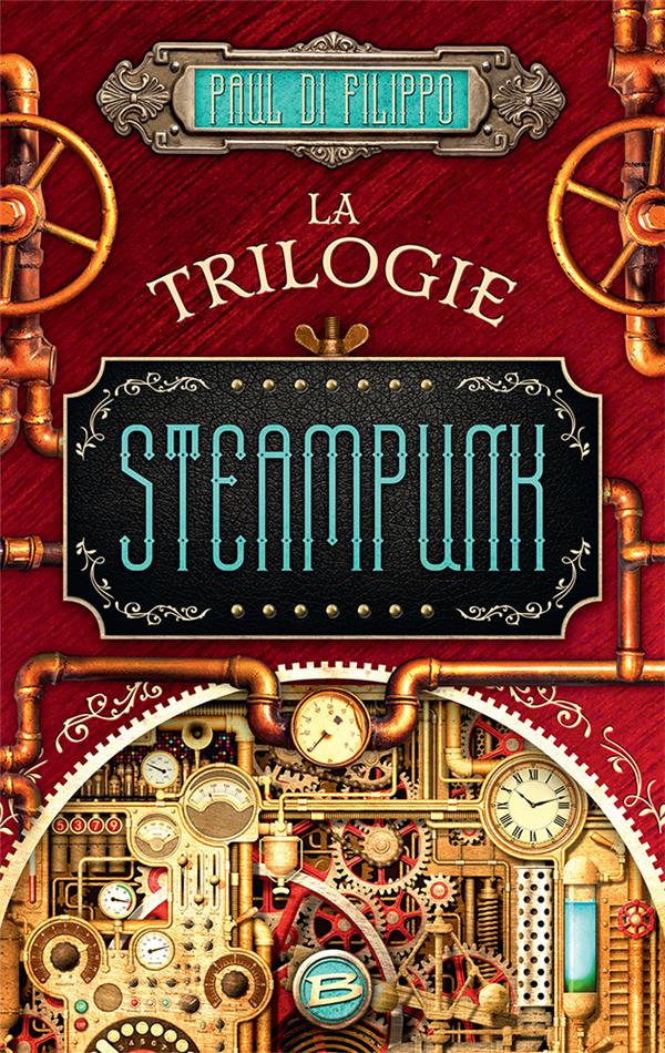 LA TRILOGIE STEAMPUNK