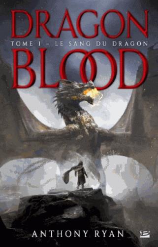 DRAGON BLOOD, T1 : LE SANG DU DRAGON