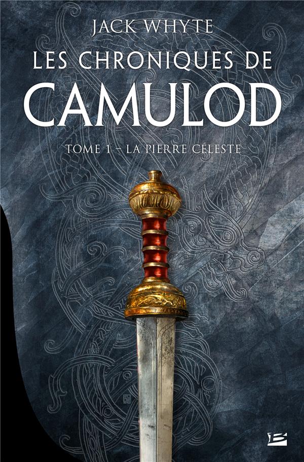 LES CHRONIQUES DE CAMULOD, T1 : LA PIERRE CELESTE