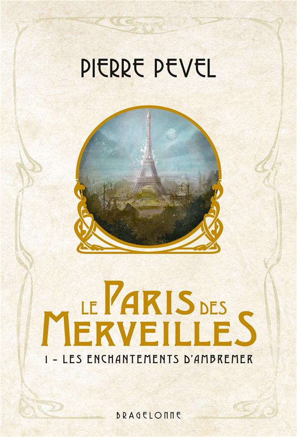 LE PARIS DES MERVEILLES, T1 : LES ENCHANTEMENTS D'AMBREMER