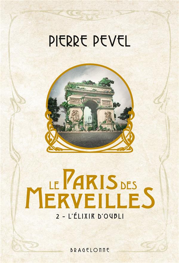 LE PARIS DES MERVEILLES, T2 : L'ELIXIR D'OUBLI