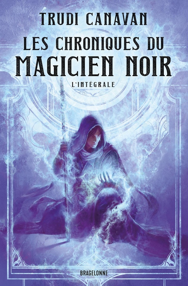 LES CHRONIQUES DU MAGICIEN NOIR - L'INTEGRALE