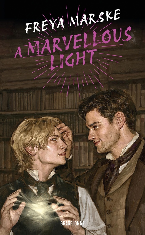 THE LAST BINDING TRILOGY, T1 : A MARVELLOUS LIGHT
