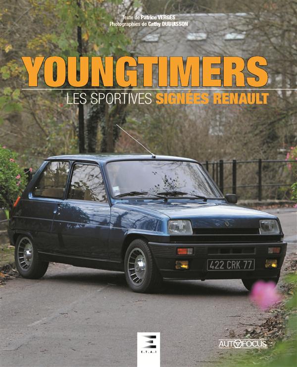YOUNGTIMERS - LES SPORTIVES SIGNEES RENAULT