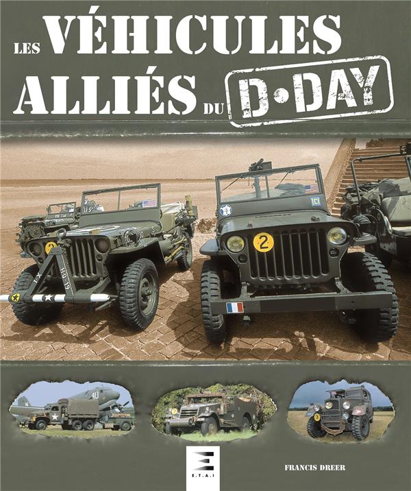 LES VEHICULES ALLIES DU D-DAY