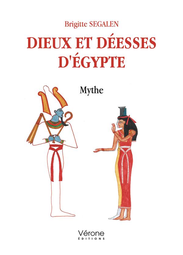 DIEUX ET DEESSES D'EGYPTE - MYTHE