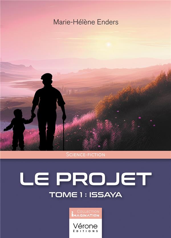 LE PROJET - TOME 1 : ISSAYA