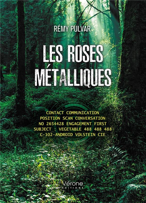 LES ROSES METALLIQUES