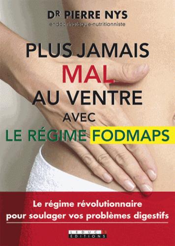 PLUS JAMAIS MAL AU VENTRE AVEC LE REGIME FODMAPS