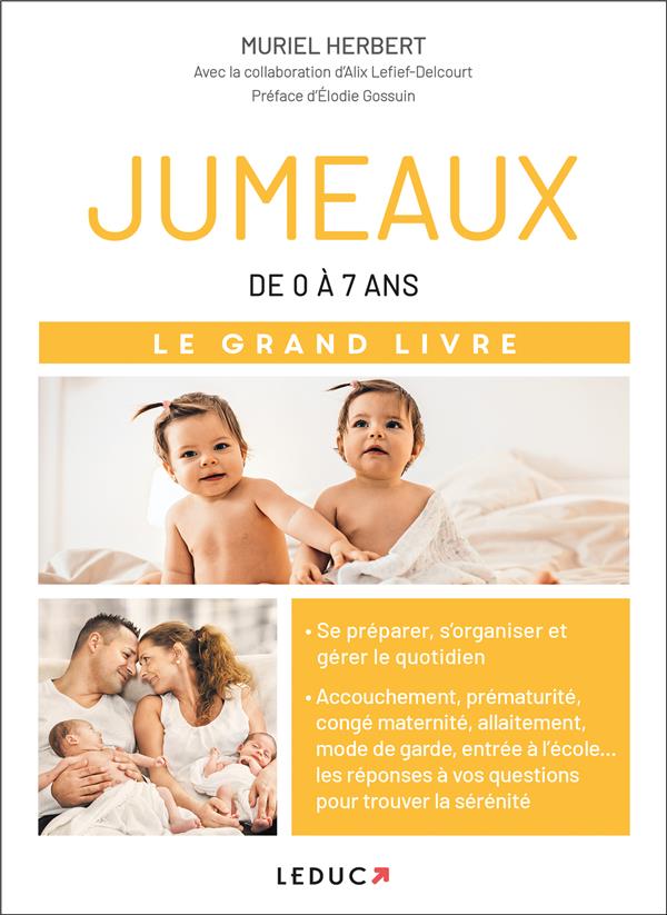 JUMEAUX - LE GRAND LIVRE - DE 0 A 7 ANS