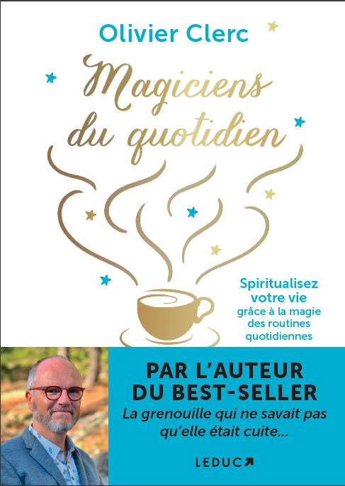 MAGICIENS DU QUOTIDIEN