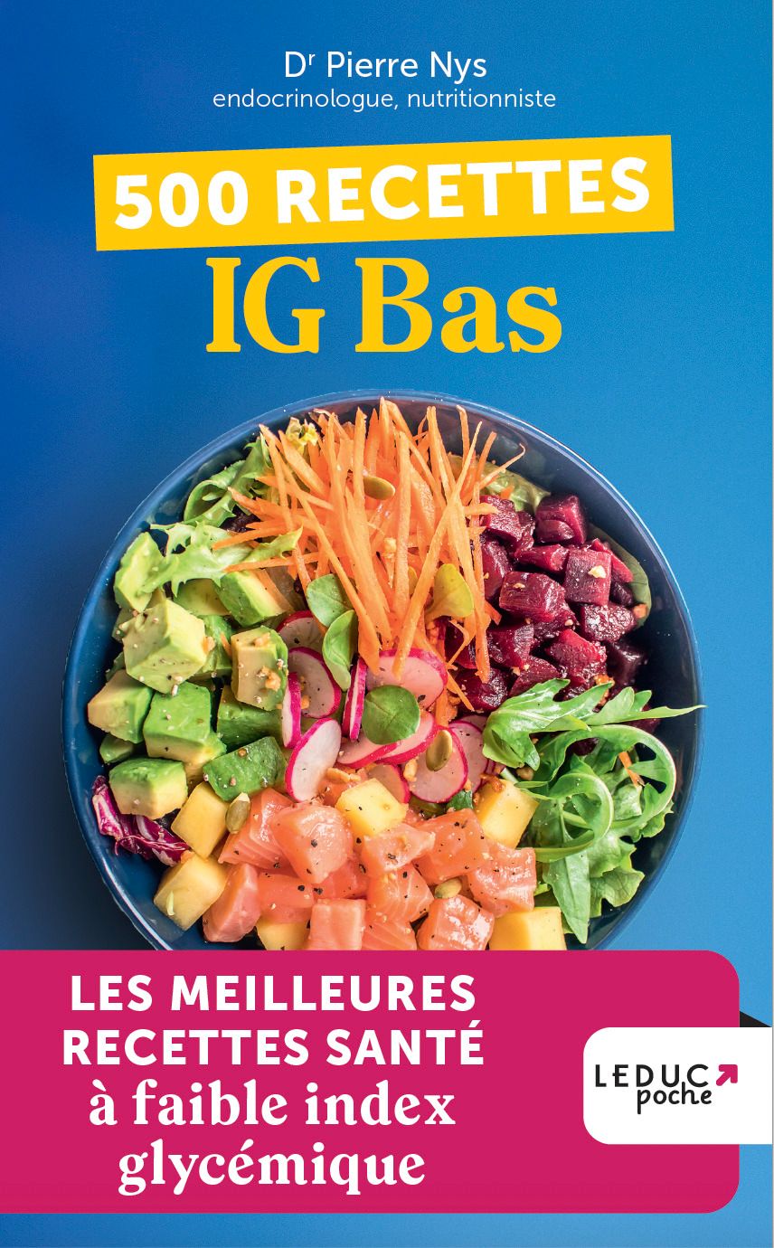500 RECETTES IG BAS - LES MEILLEURES RECETTES SANTE A FAIBLE INDEX GLYCEMIQUE