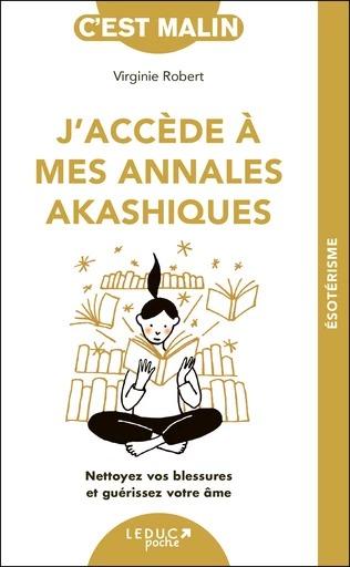 J'ACCEDE A MES ANNALES AKASHIQUES, C'EST MALIN ! - NETTOYEZ VOS BLESSURES ET GUERISSEZ VOTRE AME