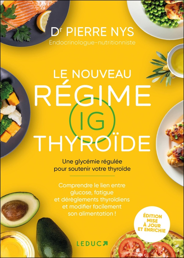 LE NOUVEAU REGIME IG THYROIDE - UNE GLYCEMIE REGULEE POUR SOUTENIR VOTRE THYROIDE