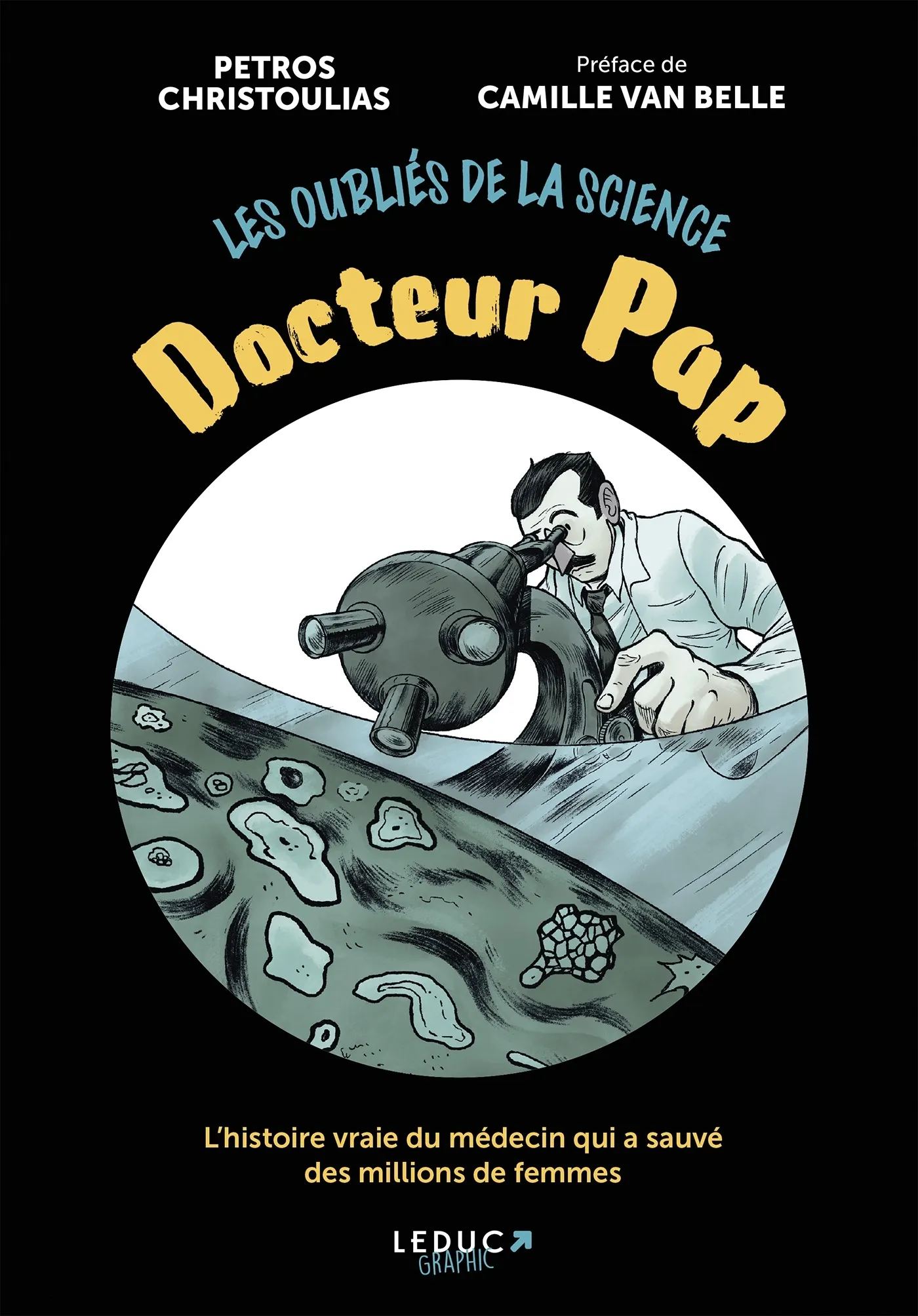 DOCTEUR PAP - L'HISTOIRE VRAIE DU MEDECIN QUI A SAUVE DES MILLIONS DE FEMMES