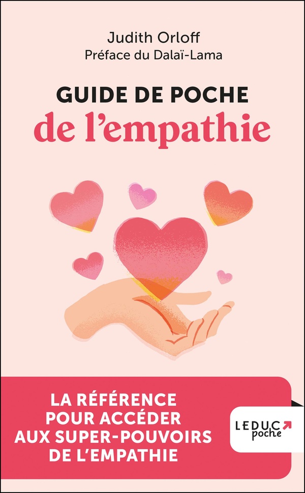 GUIDE DE POCHE DE L'EMPATHIE - LA REFERENCE POUR ACCEDER AUX SUPER POUVOIRS DE L'EMPATHIE