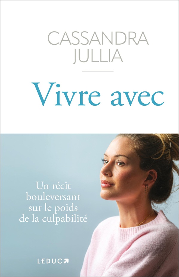 VIVRE AVEC - UN RECIT BOULEVERSANT SUR LE POIDS DE LA CULPABILITE