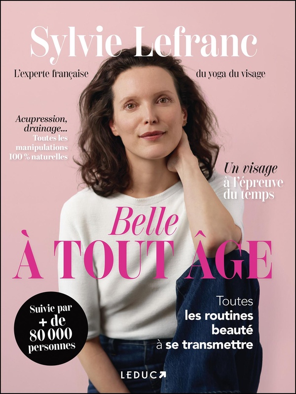 BELLE A TOUT AGE - TOUTES LES ROUTINES BEAUTE A SE TRANSMETTRE