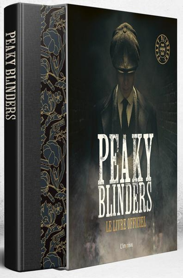 PEAKY BLINDERS - LE LIVRE OFFICIEL