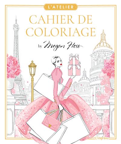 CAHIER DE COLORIAGE BY MEGAN HESS - L'ATELIER MEGAN HESS