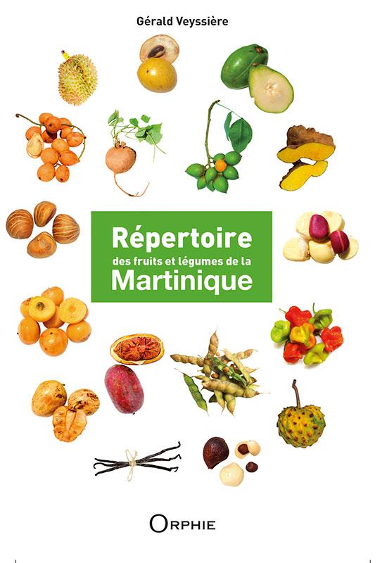 REPERTOIRE DES FRUITS ET LEGUMES DE LA MARTINIQUE