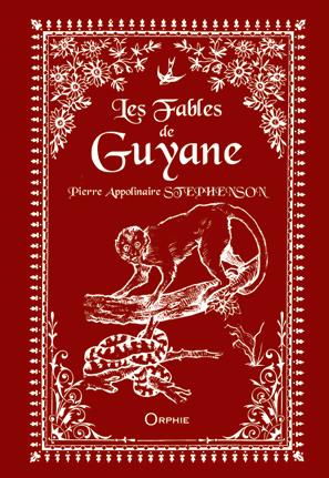 LES FABLES DE GUYANE