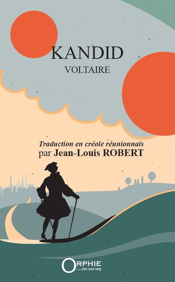 KANDID - VOLTAIRE : TRADUCTION EN CREOLE REUNIONNAIS