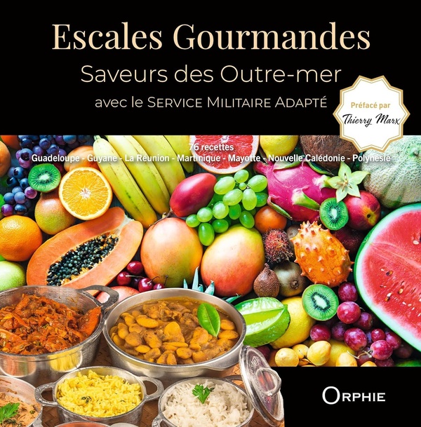 ESCALES GOURMANDES : SAVEURS DES OUTRE-MER