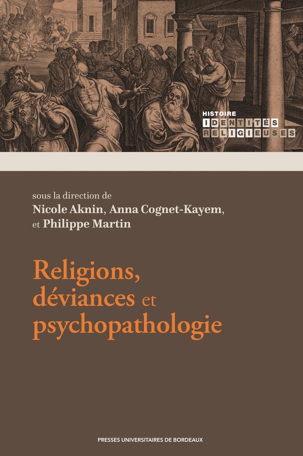 RELIGIONS, DEVIANCES ET PSYCHOPATHOLOGIE