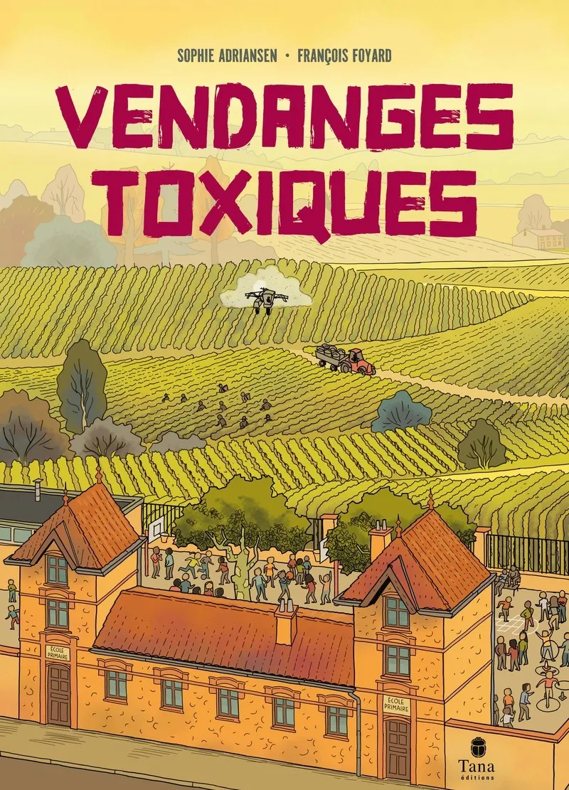 VENDANGES TOXIQUES