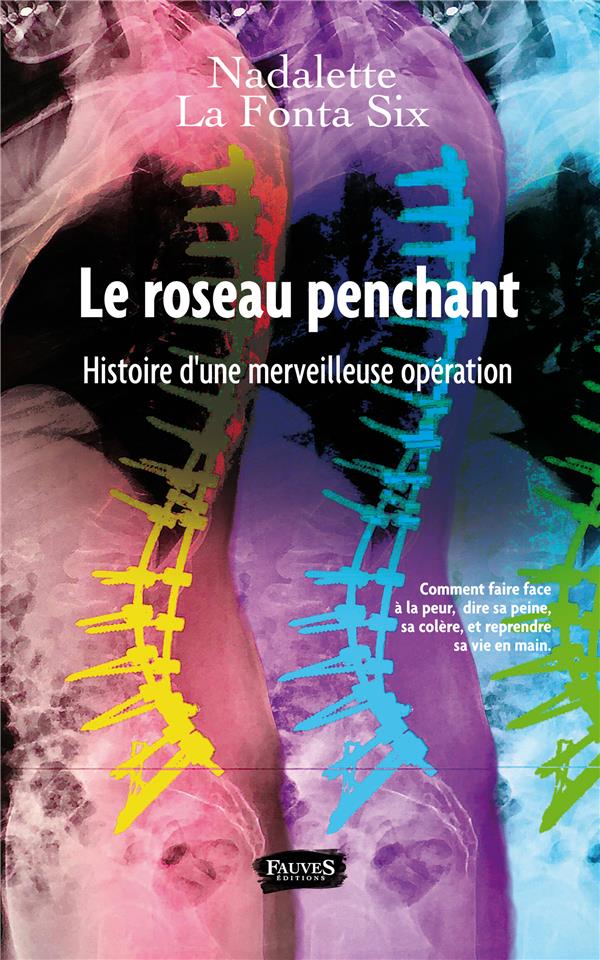 LE ROSEAU PENCHANT - HISTOIRE D'UNE MERVEILLEUSE OPERATION
