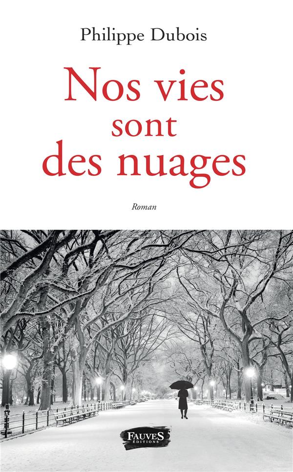NOS VIES SONT DES NUAGES - ROMAN